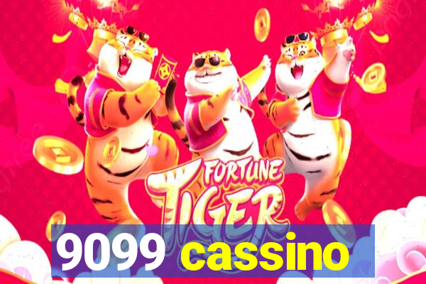 9099 cassino